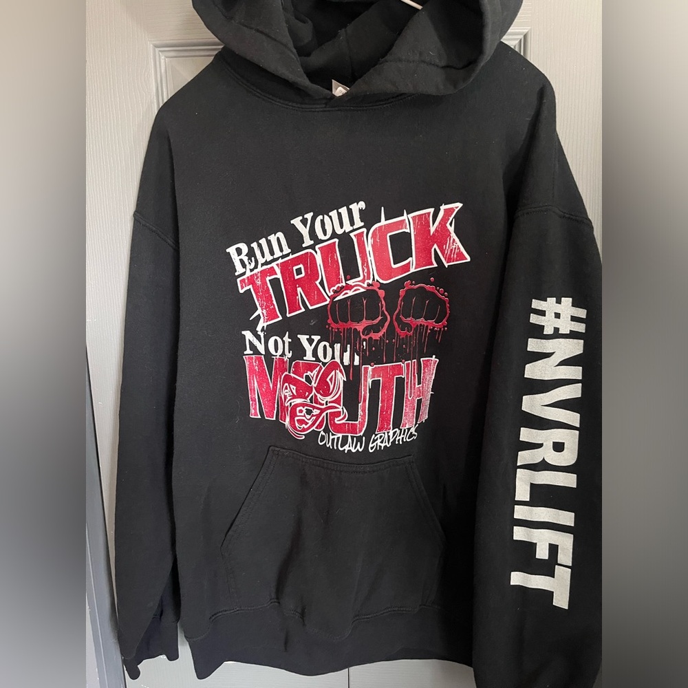 Run your truck not your mouth pullover hoodie